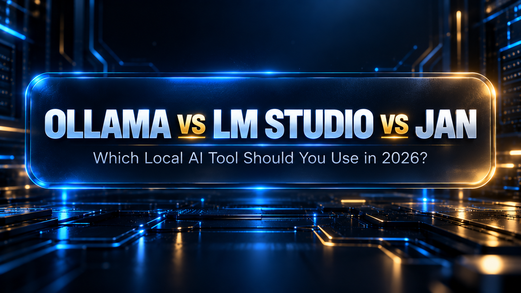 Ollama vs LM Studio vs Jan — hero banner